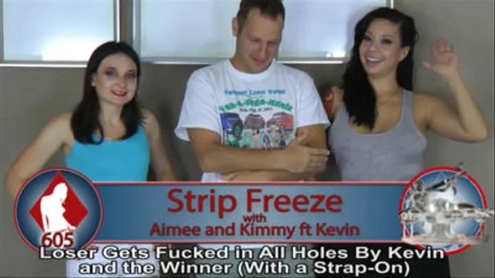 Strip Freeze with Aimee and Kimmy (ft. Kevin)