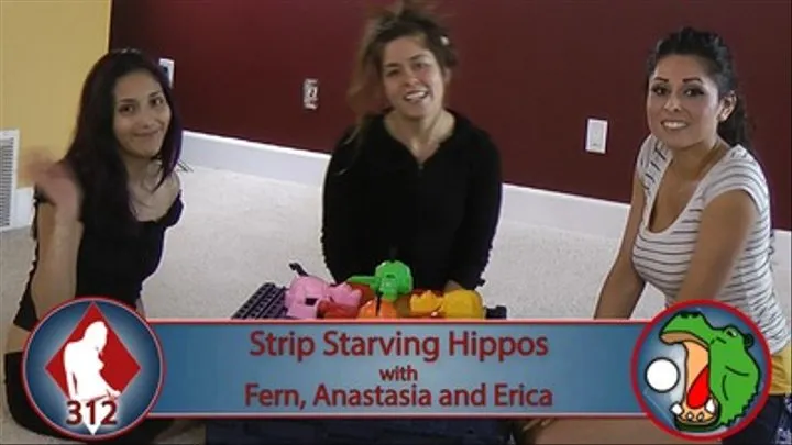 Strip Starving Hippos with Fern, Anastasia, and Erica