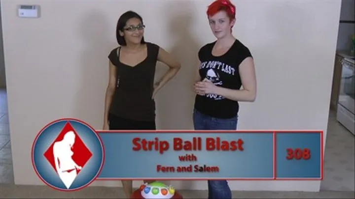 Strip Ball Blast with Fern and Salem