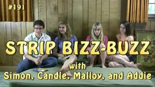 Strip Bizz-Buzz with Simon, Candle, Malloy, and Addie