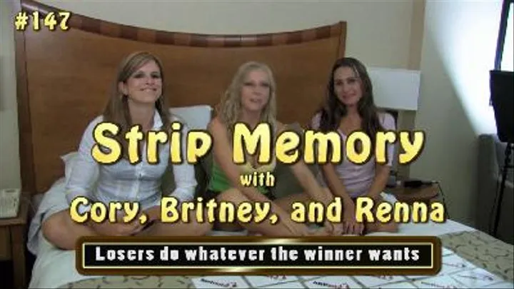 Strip Memory with Cory, Britney, and Renna