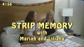 Strip Memory with Mariah and Liliana