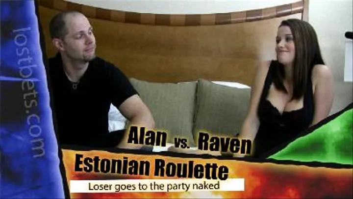 Estonian Roulette with Alan and Raven