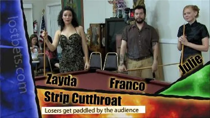 Strip Cutthroat with Zayda, Franco, and Julie