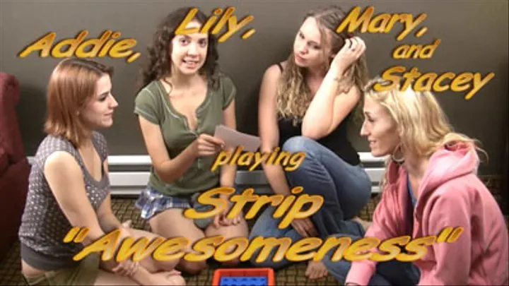 Strip Awesomeness with Mary, Lily, Addie, and Stacey