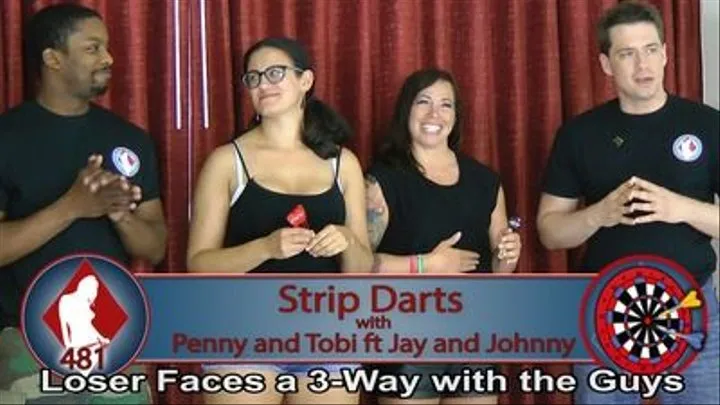 Strip Darts with Tobi and Penny ft. Jay and Johnny