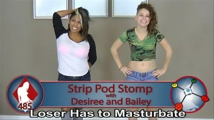 Strip Pod Stomp with Bailey and Desiree