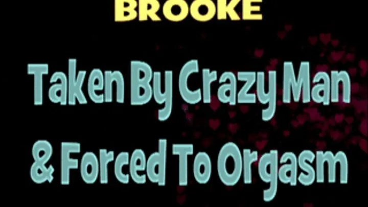 Brooke To Cum! / IPOD 640 X 360 HD