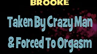 Bitch From Next Door Brooke Taken And To Orgasm! - HD MP4