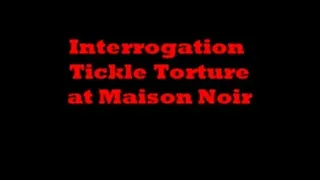 Tickle Interrogation