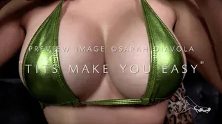 Tits Make you Easy