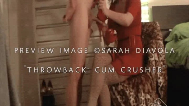 Cum Crusher - THROWBACK THURSDAY