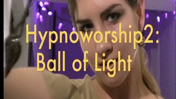 Hypnoworship 2 - Ball of Light