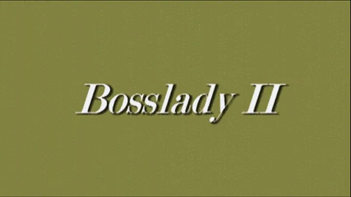 Bosslady II/Squished By Danielle