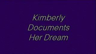 Kimberly Documents Her Dream