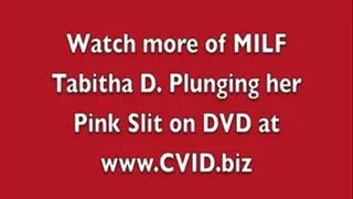 D-Cup MILF Tabitha D. Spreads her Juicy Pussy and Ass In Your Face & Masturbates!