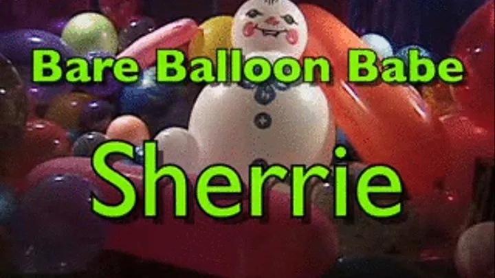 Bare Balloon Babe Sherrie 03