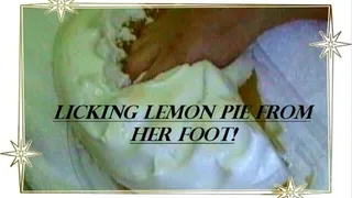 Licking the Lemon Pie from HER Feet!