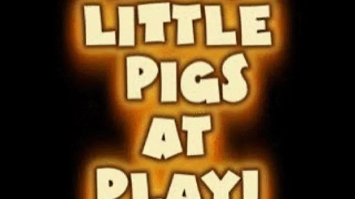 Piggys at Play