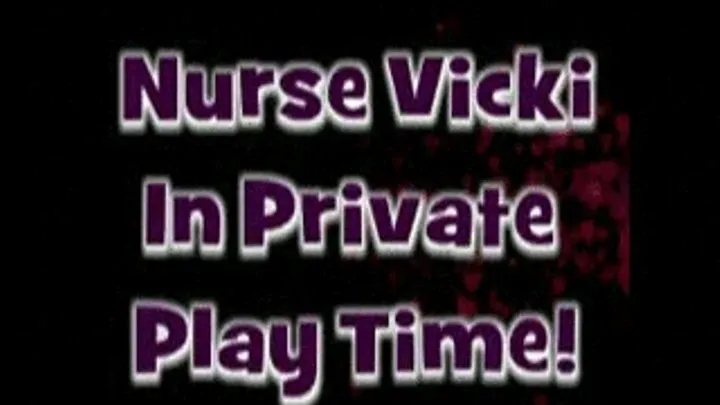 Nurse Vicki Cam Collection 57 min of Naughty Nurse Vicki ON Sale Just $ 29.99