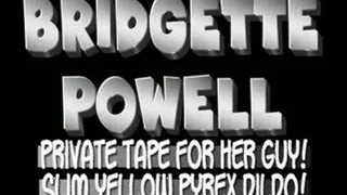 Bridgette Powell Loves Her Pussy With A Slim Yellow Pyrex Dildo! - iPad VERSION (1280 X 720 in size)