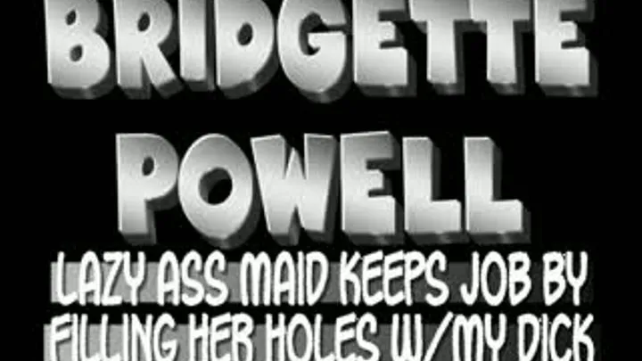 Bridgette Powell Keeps Her Maid Job With A Blowjob!! - iPad VERSION (1280 X 720 in size)