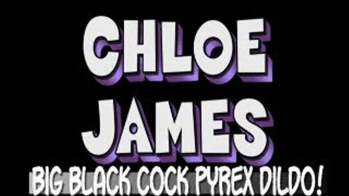 CHLOE JAMES BEIGE PANTYHOSE WITH A BIG BLACK COCK PYREX DILDO! - QUICKTIME (1280 X 720 in Size!)