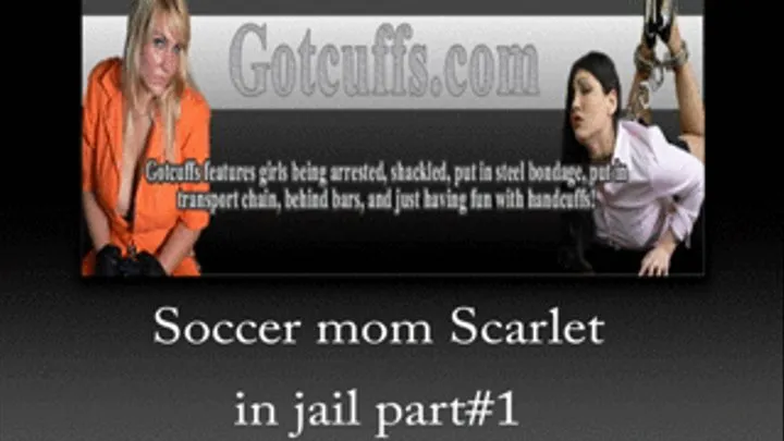 Soccer step-mom Scarlet in jail part#1