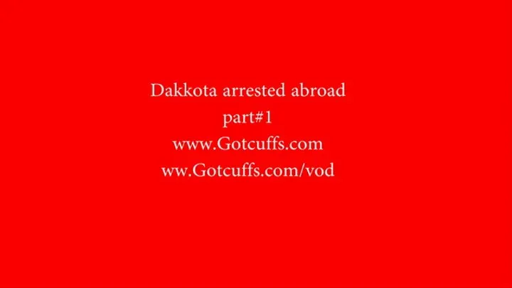 Dakkota locked up abroad part#1