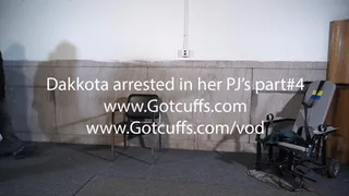 Dakkota arrested in her PJ's part#4