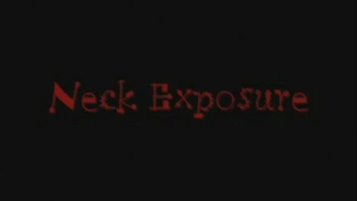 Neck Exposure