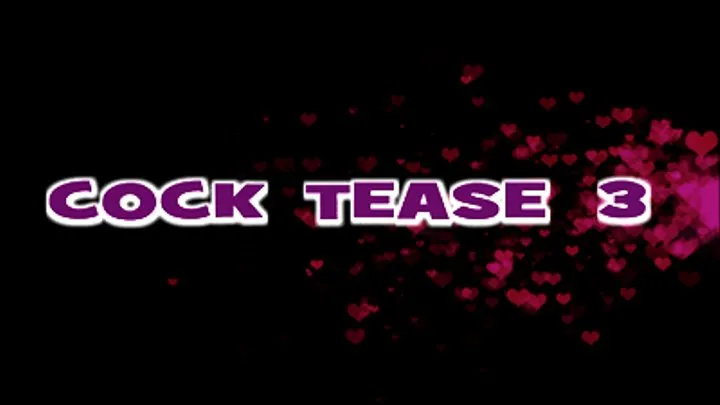 COCK TEASE 3 - M P G