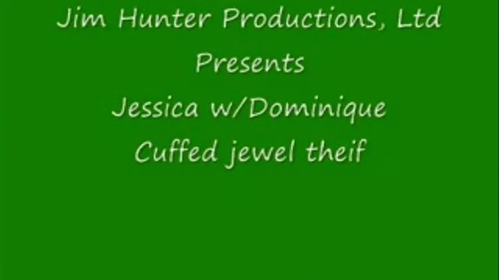 Cuffed jewel thief