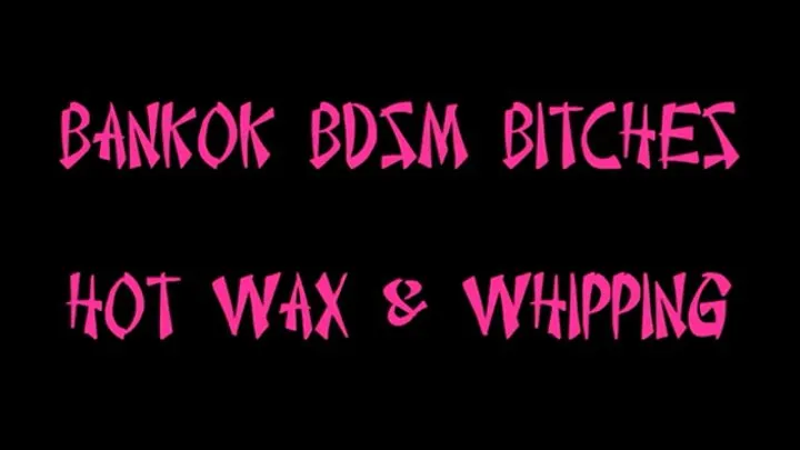 Hotwax first, then whipped that ass