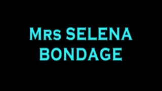 Mrs Selena, bondage