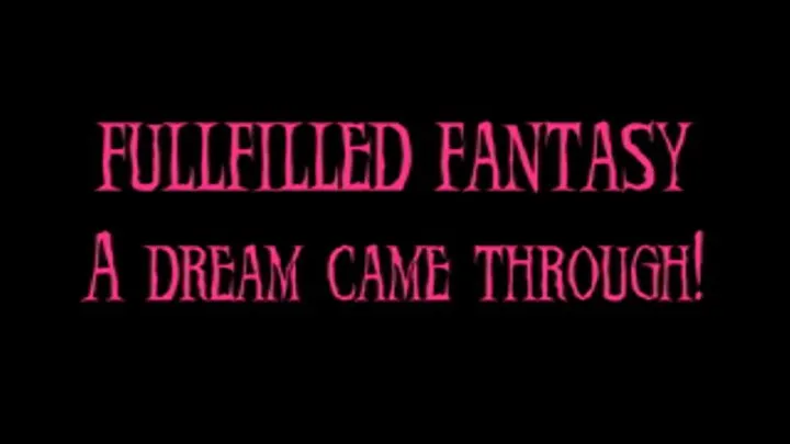 Fullfilled Fantasy