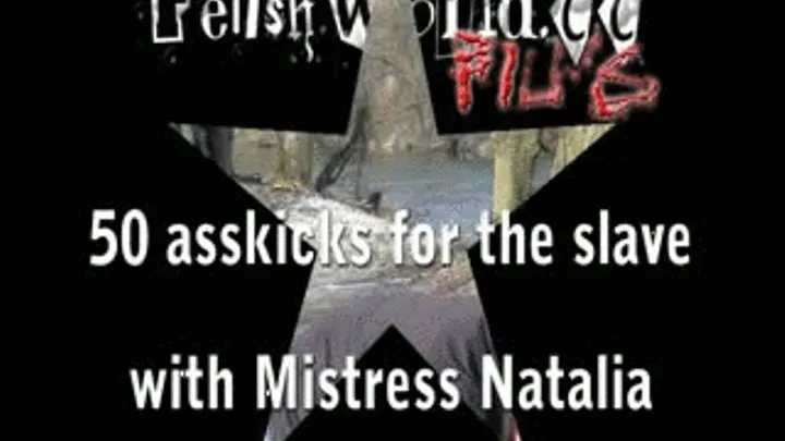 50 ASSKICKS for the slave -MISTRESS NATALIA