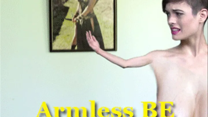 Armless BE