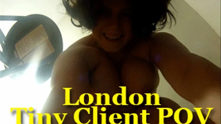 London Tiny Client POV