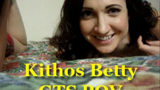 Kithos Betty GTS POV