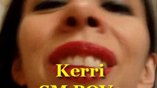 Kerri SM POV 1