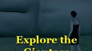 Explore the Giantess