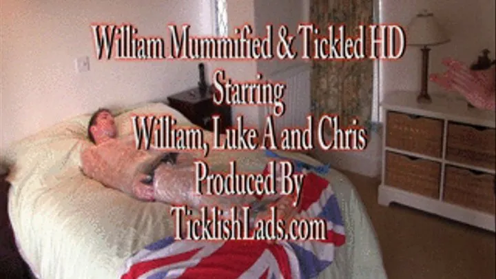 William Mummified and Tickled