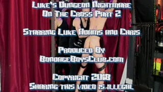 Luke Dungeon Nightmare On The Cross Part 2