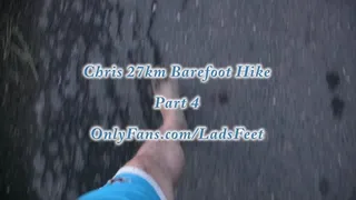 Chris Massive Barefoot Country Hike Part 4