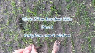 Chris Massive Barefoot Country Hike Part 3