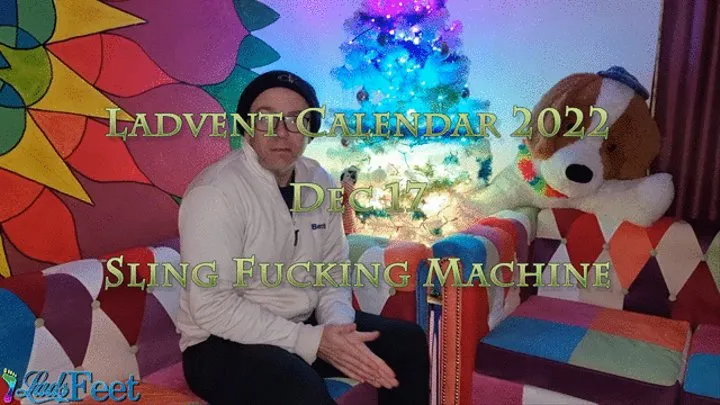 Ladvent Calendar 2022 17th Dec Sling Fucking Machine