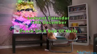 Ladvent Calendar 19th December - Dance On A Bed Of Nails Challenge