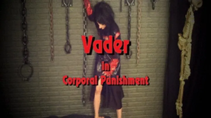 Vader in Corporal Punishment