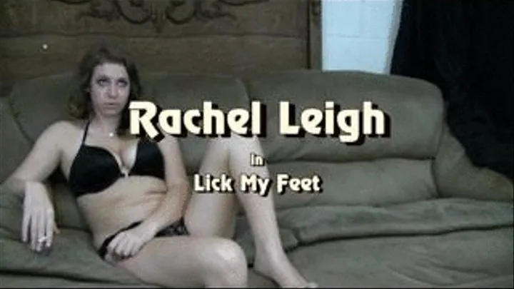 Rachel Leigh in Lick My Feet